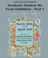 Masley Art Gallery presents Art Education M.A. Part I