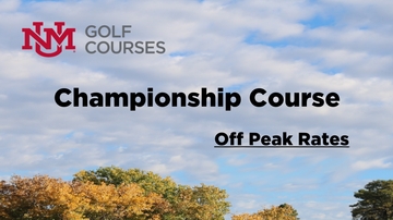 Lower, off-season rates at UNM Golf Courses