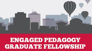 Engaged Pedagogy Graduate Fellowship open for applications