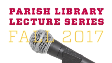Schedule and guests announced for annual Parish Library Lecture