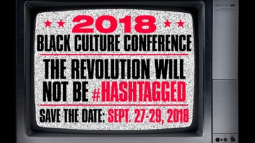 Black Cultural Conference 2018 - 'The Revolution Will Not Be #Hashtagged'