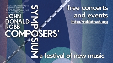 48th Annual John Donald Robb Composers’ Symposium