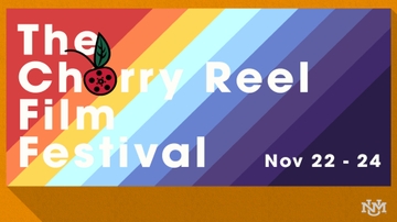 Submissions due for Cherry Reel Film Festival