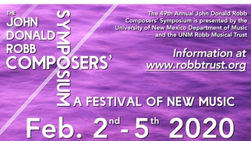 49th Annual John Donald Robb Composers’ Symposium set for Feb. 2-5