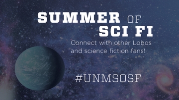 University Libraries announces the Summer of Sci Fi