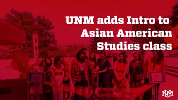 UNM adds Intro to Asian American Studies class to Spring 2023 catalog