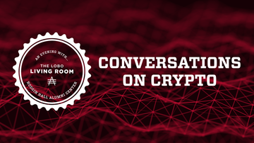 Lobo Living Room presents: Blockchain - Crypto, NFTs, Economic and Environmental Effects 