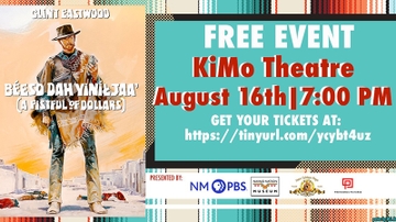 Free Navajo language screening of 'A Fistful of Dollars' set for Tuesday, Aug. 16 at the KiMo Theatre 