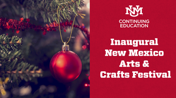 UNM Continuing Education to host inaugural New Mexico Arts & Crafts Festival 