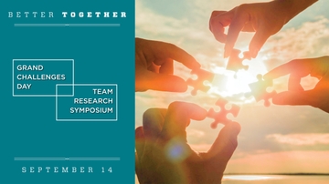 Better Together: UNM campus to celebrate Grand Challenges Day and Team Research Symposium 