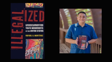 'Illegalized: Undocumented Youth Movements,' a book talk with UNM alum Dr. Rafael Martínez