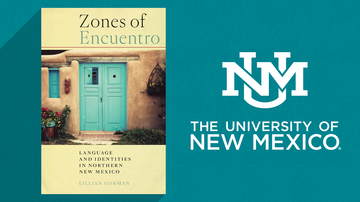UNM to host Lillian Gorman’s book on language and identity in Northern New Mexico 