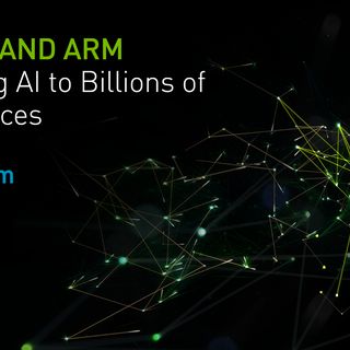 NVIDIA and Arm