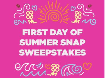 Snap Us Your First Day of Summer Selfies for the Chance to Win $10,000