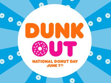 Dunk Out, America: Take A Break On National Donut Day With A Free Donut From Dunkin’
