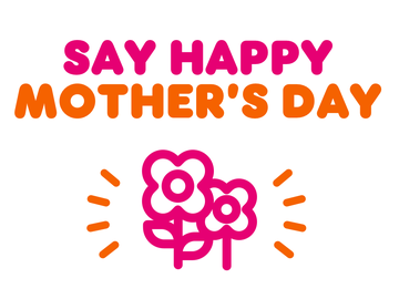 Celebrate Mother’s Day Virtually with Dunkin’