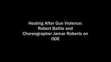 The Making of Jamar Roberts' Ode: Healing After Gun Violence (2019)